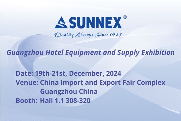 Sunnex ad Showcase Quality Products ad Guangzhou Hotel Equipment et Supple Exhibition MMXXIV